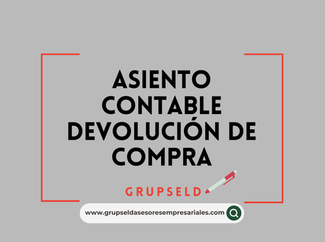 Asiento contable devoluci&oacute;n de compra