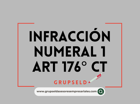 INFRACCI&Oacute;N NUMERAL 1 ART 176 CT