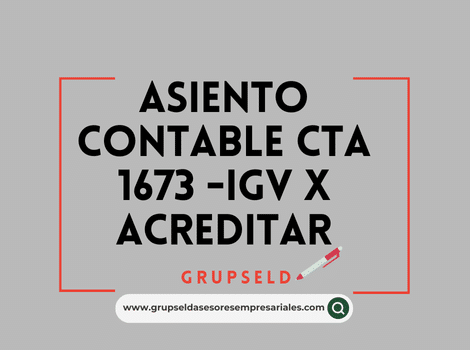 Utilizaci&oacute;n de la cuenta 1673 del PCGE-IGV