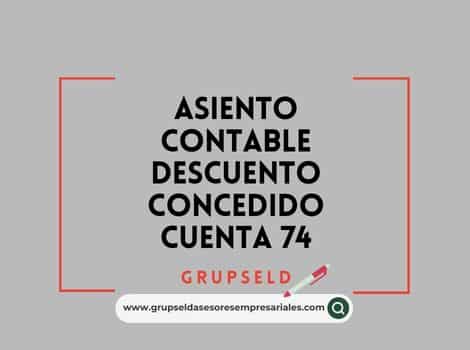 Asiento Contable Descuento Concedido Cuenta 74