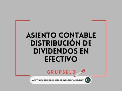 Asiento Contable Distribuci&oacute;n de dividendos en efectivo