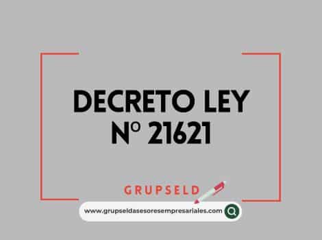 Decreto Ley N&ordm; 21621